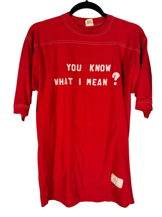 Vintage You Know What I Mean Shirt 1970s